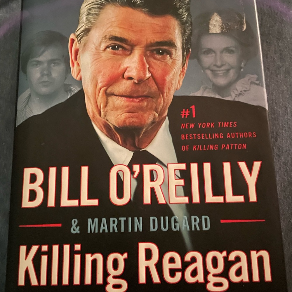 Killing Reagan by Bill O'Reilly & Martin Dugard Hardcover